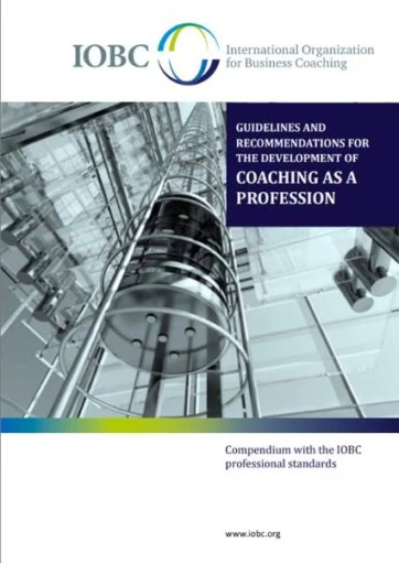 IOBC Guidelines and Recommendations for the Development of Coaching as a Profession – COATRAIN® Hamburg IOBC-Kompendium zur Entwicklung von Coaching als Profession – COATRAIN® Hamburg